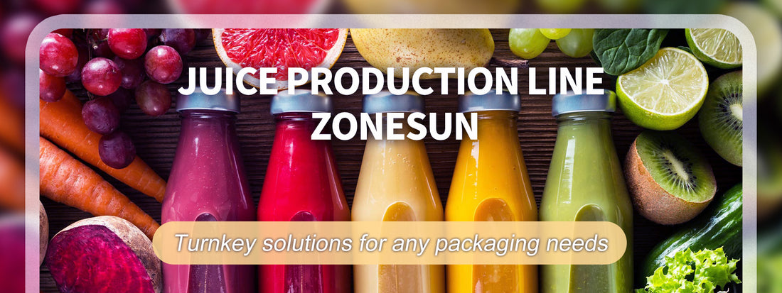 Boost Your Juice Production Line with ZONESUN