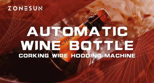 Wine Bottle Sealing: The ZONESUN ZS-YG17 Automatic Corking Wire Hooding Machine
